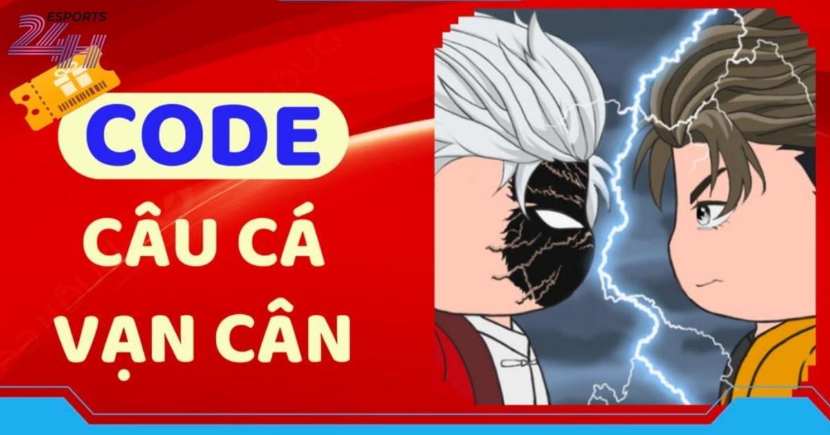 Code câu cá vạn cân khổng lồ mới nhất tháng 5/2026 5 Cách nhận code câu cá vạn cân mới nhanh nhất
