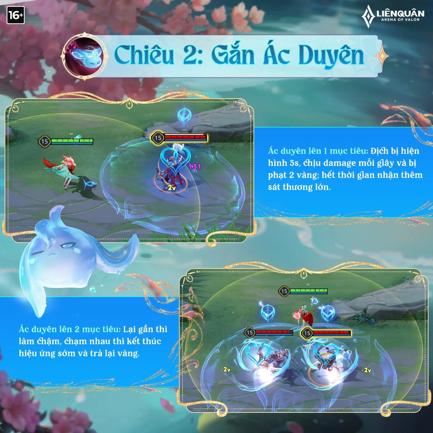 Chiêu 2 - Gắn ác duyên