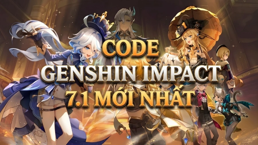 Code Genshin Impact 7.1 mới nhất tháng 10/2026 và cách nhập Code Genshin Impact 7.1 mới nhất