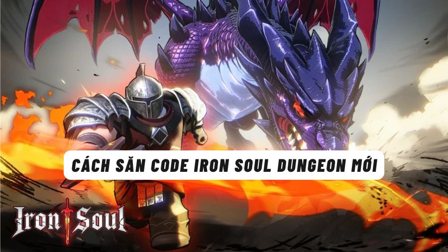 Tổng hợp code Iron Soul Dungeon mới tháng 9/2026 và cách nhập 5 code iron soul dungeon